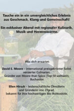 Kulinarik triff Klang - exklusives Kochevent mit David E. Moore & Ellen Hirsch, Kochkurs Passau, Wunschleder